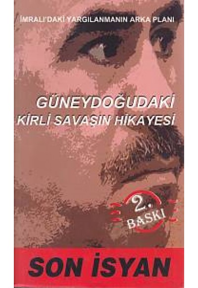Güneydoğudaki Kirli Savaşın Hikayesi - Son İsyan