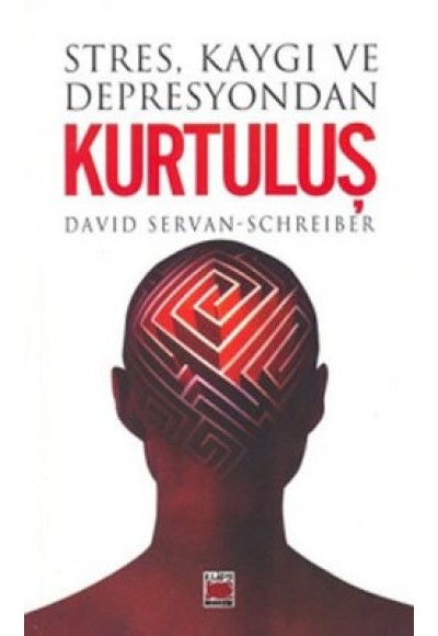 Stres, Kaygı ve Depresyondan Kurtuluş
