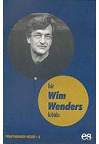 Bir Wim Wenders Kitabı Yönetmenler Dizisi 3