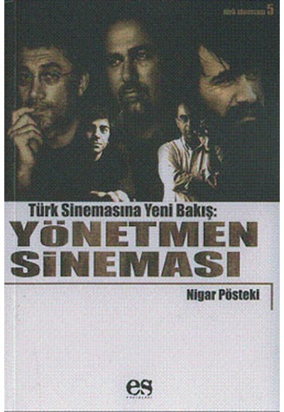 Yönetmen Sineması Türk Sinemasına Yeni Bir Bakış