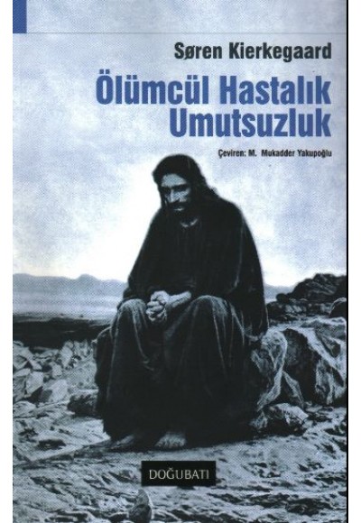 Ölümcül Hastalık Umutsuzluk