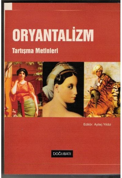 Oryantalizm / Tartışma Metinleri
