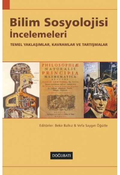 Bilim Sosyolojisi İncelemeleri  Temel Yaklaşımlar Kavramlar ve Tartışmalar