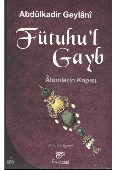 Fütuhu’l Gayb-Alemlerin Kapısı