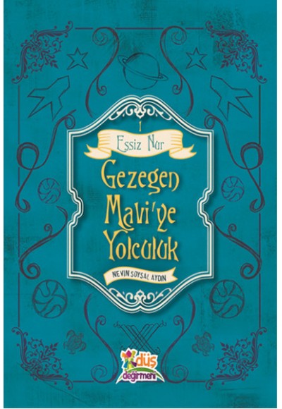 Eşşiz Nur 1 - Gezegen Mavi'ye Yolculuk