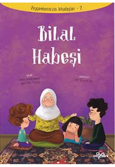 Peygamberimizin Arkadaşları 2 - Bilal Habeşi