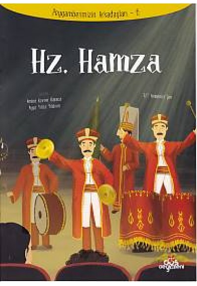 Peygamberimizin Arkadaşları 6 - Hz. Hamza