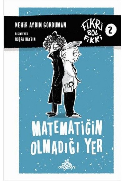 Fikri Bol Fikri 2 - Matematiğin Olmadığı Yer (Cillti)