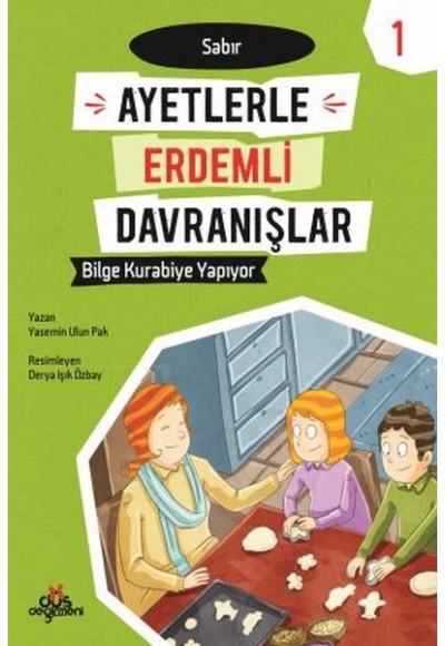 Ayetlerle Erdemli Davranışlar 1 - Bilge Kurabiye Yapıyor