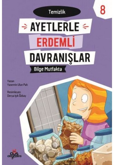 Ayetlerle Erdemli Davranışlar 8 - Bilge Mutfakta