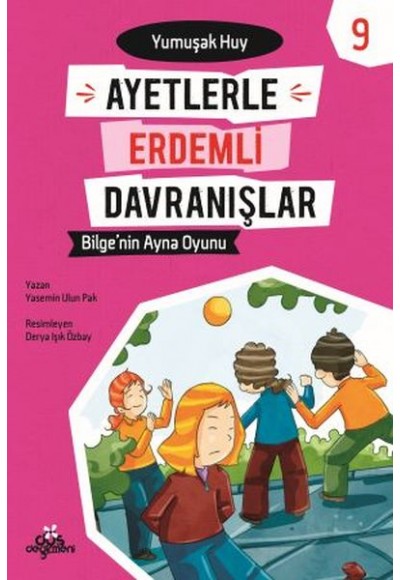 Ayetlerle Erdemli Davranışlar 9 - Bilge'nin Ayna Oyunu