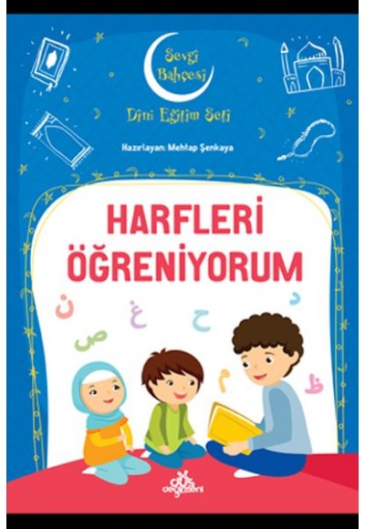 Harfleri Öğreniyorum - Sevgi Bahçesi Dini Eğitim Seti