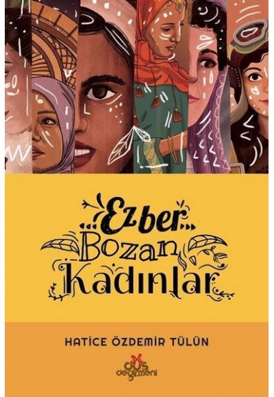 Ezber Bozan Kadınlar (Ciltli)