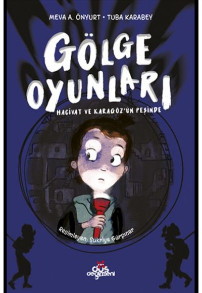 Gölge Oyunları - Hacivat ve Karagözün Peşinde