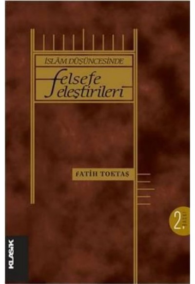 İslam Düşüncesinde Felsefe Eleştirileri