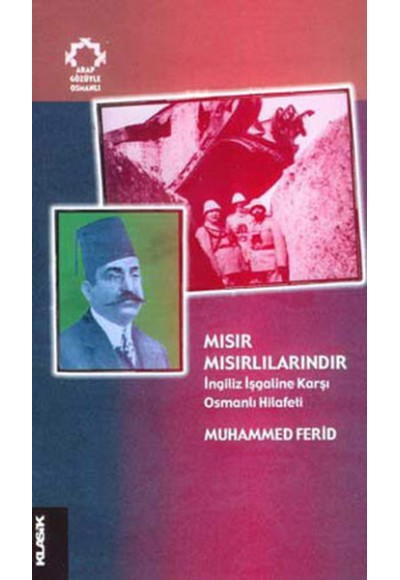 Mısır Mısırlılarındır  ıngiliz ışgaline Karşı Osmanlı Hilafeti