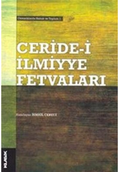 Ceride-i İlmiyye Fetvaları  Osmanlılarda Hukuk ve Toplum-1