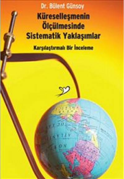 Küreselleşmenin Ölçülmesinde Sistematik Yaklaşımla