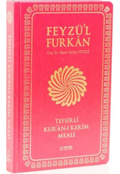 Feyzü'l Furkan Tefsirli Kur'an-ı Kerim Meali - Orta Boy - (Sert Cilt)