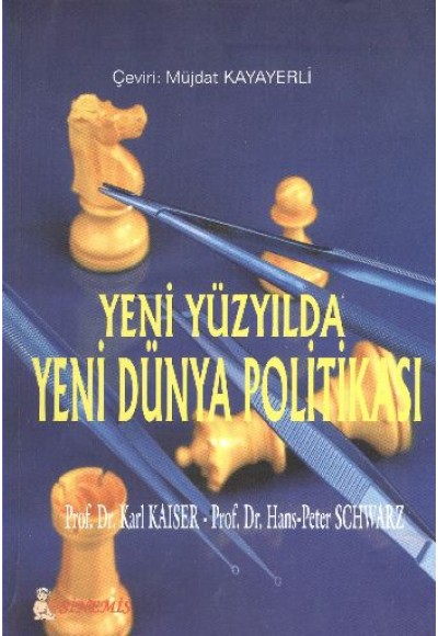 Yeni Yüzyılda Yeni Dünya Politikası