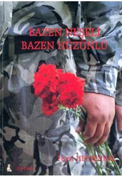 Bazen Neşeli Bazen Hüzünlü