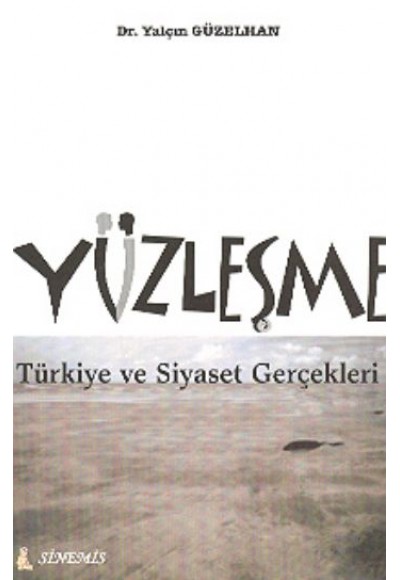 Yüzleşme  Türkiye ve Siyaset Gerçekleri