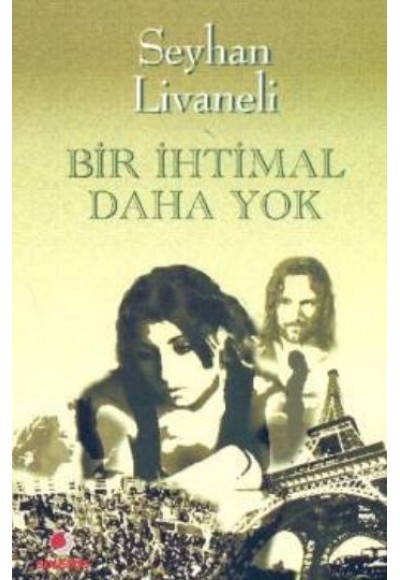 Bir İhtimal Daha Yok