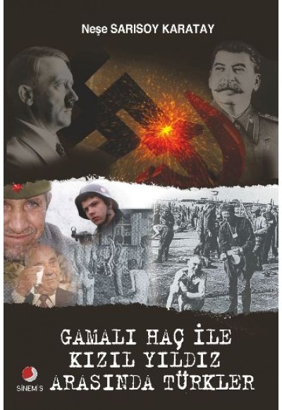 Gamalı Haç ile Kızıl Yıldız Arasında Türkler