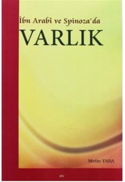 İbn Arabi ve Spinoza'da Varlık