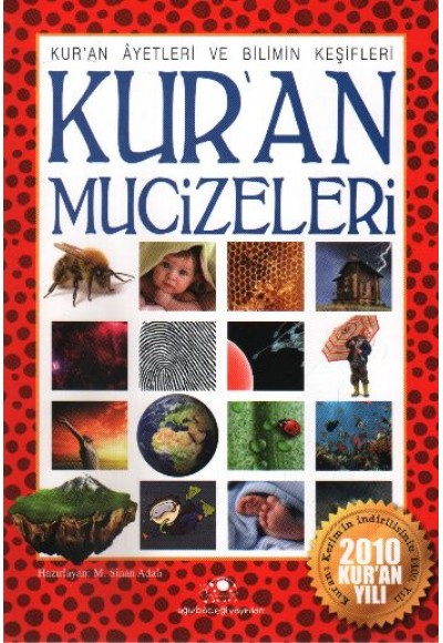 Kuran Mucizeleri (Kuran Ayetleri ve Bilim Keşifleri)