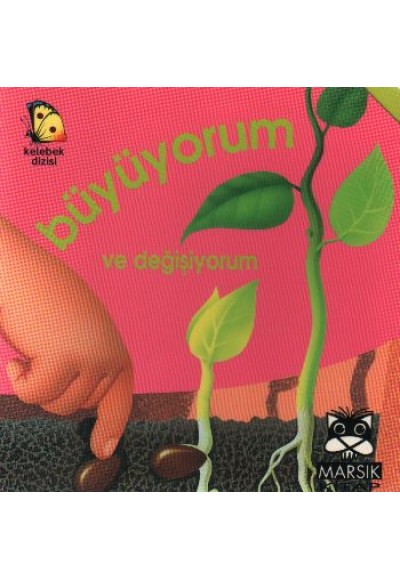 Büyüyorum ve Değişiyorum