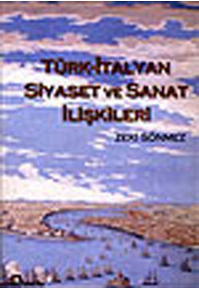 Türk-İtalyan Siyaset ve Sanat İlişkileri