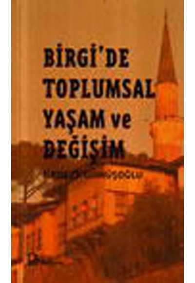 Birgi'de Toplumsal Yaşam ve Değişim
