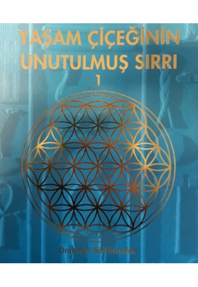 Yaşam Çiçeğinin Unutulmuş Sırrı 1