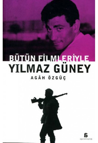 Bütün Filmleriyle Yılmaz Güney
