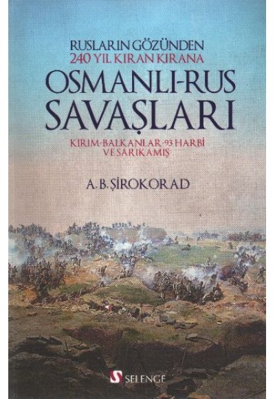 Osmanlı - Rus Savaşları