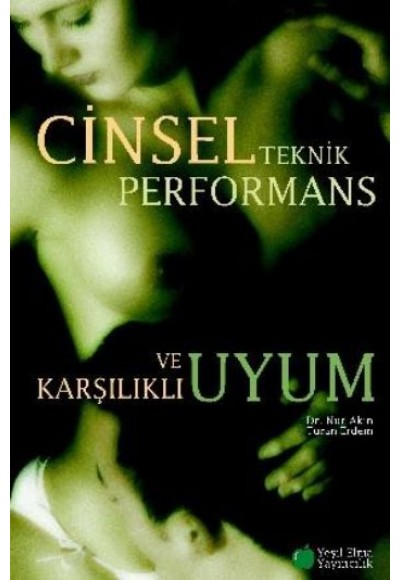 Cinsel Teknik Performans ve Kaşılıklı Uyum