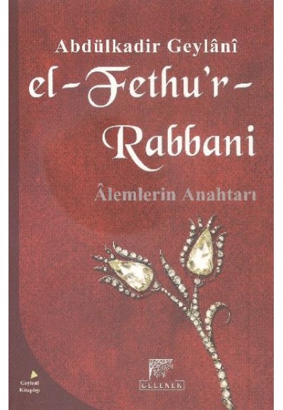 El-Fethu'r Rabbani / Alemlerin Anahtarı (Karton kapak)