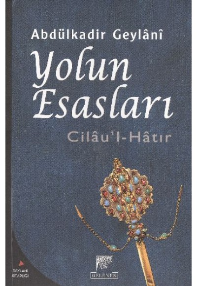 Cilau'l Hatır Yolun Esasları