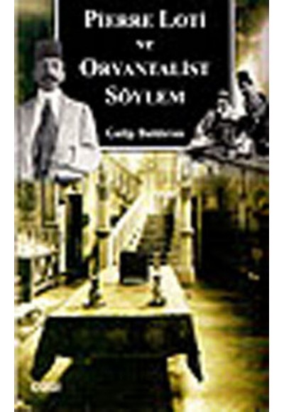 Pierre Loti ve Oryantalist Söylem