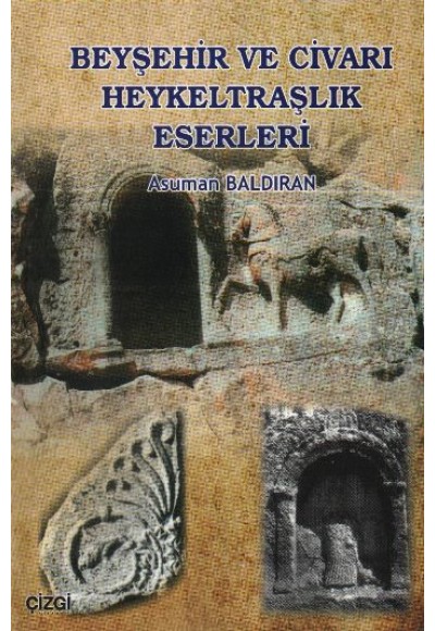 Beyşehir ve Civarı Heykeltraşlık Eserleri