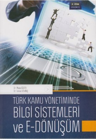 Türk Kamu Yönetiminde Bilgi Sistemleri ve E-Dönüşüm