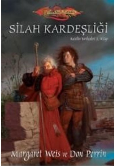 Silah Kardeşliği / Raistlin Tarihçeleri-2