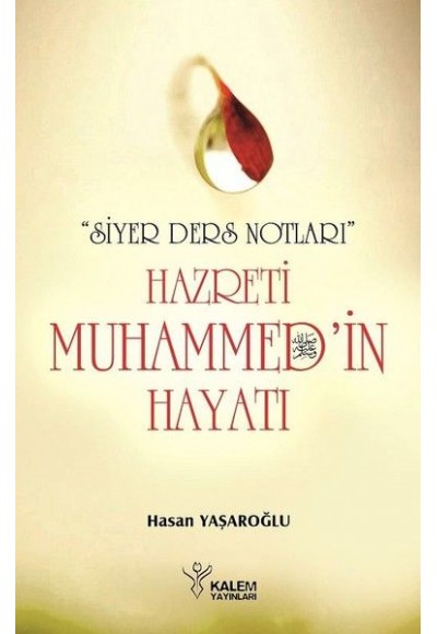 Hz. Muhammed’in Hayatı