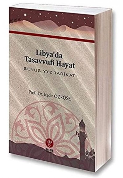 Libya’da Tasavvufî Hayat Senusiyye Tarikatı