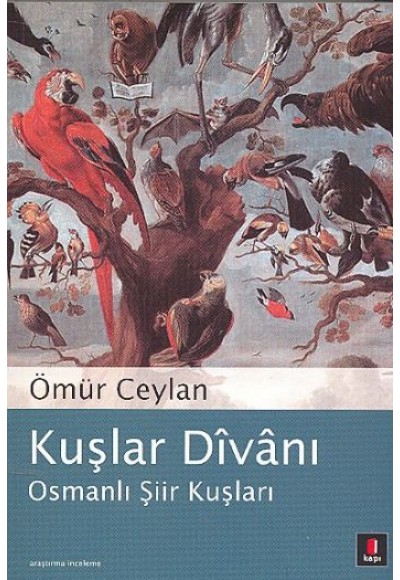 Kuşlar Divanı / Osmanlı Şiir Kuşları