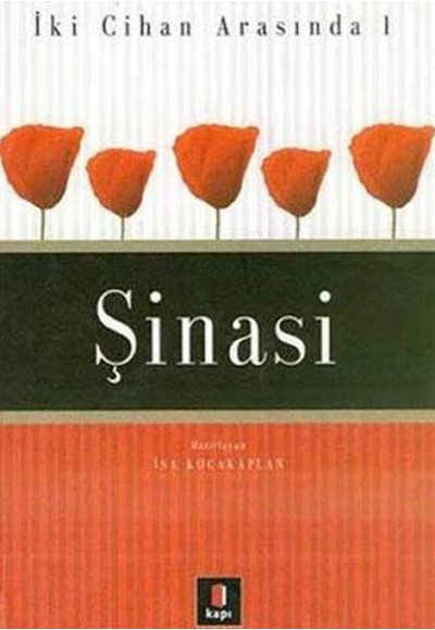 Şinasi - İki Cihan Arasında 1