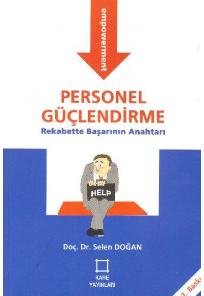 Personel Güçlendirme - Rekabette Başarının Anahtarı