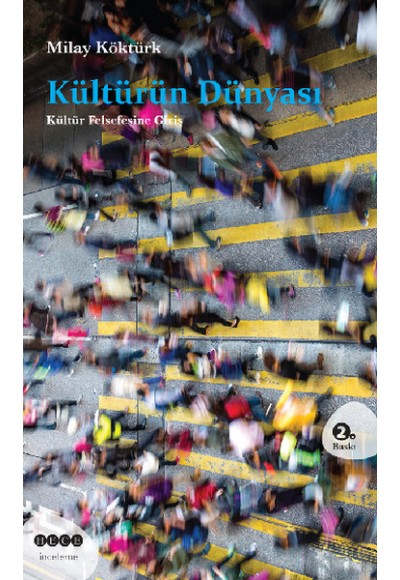 Kültürün Dünyası Kültür Felsefesine Giriş