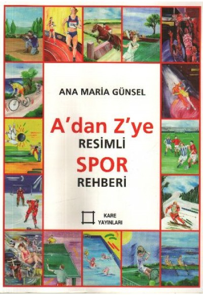 A'dan Z'ye Resimli Spor Rehberi